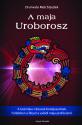 A maja Uroborosz - Drunvalo Melchizedek