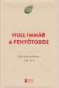 Medvigy Endre (szerk.) - Hull immr a fenytoboz