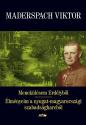 Menekülésem Erdélyből - Maderspach Viktor
