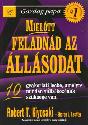 Mielőtt feladnád az állásodat - Robert T. Kiyosaki - Sharon L. Lechter
