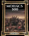 Mohács 500 - Sorszámozott, gyűjteményes díszkiadás