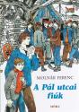 Molnár Ferenc - A Pál utcai fiúk