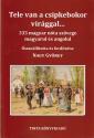 Nagy Gyrgy (szerk.) - Tele van a csipkebokor virggal...