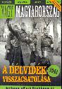 Nagy Magyarország történelmi magazin III. évfolyam I. szám - Nagy Magyarország Történelmi Magazin