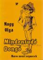 Nagy Olga - Mindentudó Dongó
