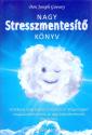 Nagy Stresszmentesítő Könyv - Don Joseph Goewey