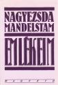 Nagyezsda Mandelstam - Eml�keim ANTIKV�R