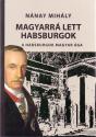 Nánay Mihály - Magyarrá lett Habsburgok