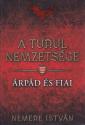 Nemere István - A Turul nemzetség