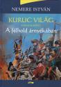 Nemere István - Kuruc világ II. - A félhold árnyékában