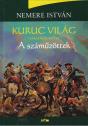 Nemere István - Kuruc világ III.