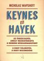Keynes és Hayek - Nicholas Wapshott