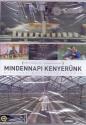 Nikolaus Geyrhalter - Mindennapi kenyernk DVD