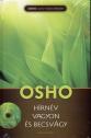 Osho - Osho - Hírnév vagyon és becsvágy