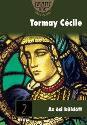 Tormay Cécile - Az ősi küldött I-III.