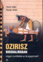 Kiszely István Hankó Ildikó - Ozirisz birodalmában