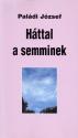 Paldi Jzsef - Httal a semminek