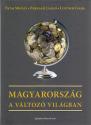 Magyarország a változó világban - Patai Mihály, Parragh László, Lentner Csaba