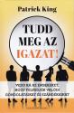 Patrick King - Tudd meg az igazat!