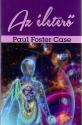 Paul Foster Case - Az életerő