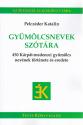 Pelczder Katalin - Gymlcsnevek sztra