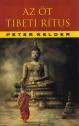Peter Kelder - Az öt tibeti rítus