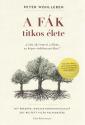 A fák titkos élete (puhaborítós) - Peter Wohlleben
