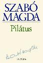 Szabó Magda - Pilátus