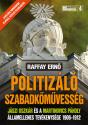 Politizáló szabadkőművesség - Raffay Ernő