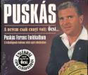 Puskás Ferenc - Puskás emlékalbum - A nevem csak ennyi volt: Öcsi  CD