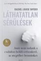 Rachel Louise Snyder - Láthatatlan sérülések