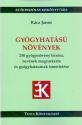 Rácz János - Gyógyhatású növények