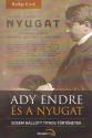 Ady Endre és a Nyugat - Raffay Ernő