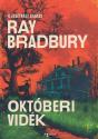 Ray Bradbury - Oktberi vidk - illusztrlt kiads