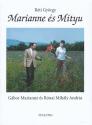 Réti György - Marianne és Mityu - Vallomás a magyar zsidóságomról