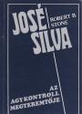 Robert B. Stone - José Silva - Az agykontroll megteremtője ANTIKVÁR