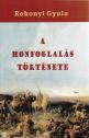 Rohonyi Gyula - A honfoglals trtnete