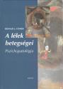 Ronald J. Comer - A lélek betegségei