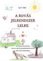 Juhsz Zsolt - A rovs jelrendszer lelke