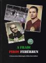 A Fradi piros fehérben - Rózsaligeti László