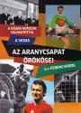 Rózsaligeti László - Az Aranycsapat örökösei