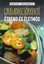 Rubin Eszter - Farkas-Boross Zita - Gyulladáscsökkentő étrend és életmód