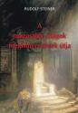 Rudolf Steiner - A magasabb világok megismerésének útja