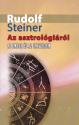 Rudolf Steiner - Az asztrológiáról