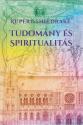 Rupert Sheldrake - Tudom�ny �s spiritualit�s