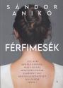 Sndor Anik - Frfimesk