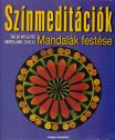 Sascha Wuillemet - Andrea-Anna Cavelius - Színmeditációk ANTIKVÁR