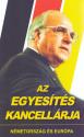 Az egyesítés kancellárja - Schmidt Mária