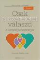 Sebastin Blaksley - Csak a szeretetet vlaszd