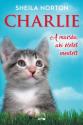 Sheila Norton - Charlie - A macska, aki életet mentett